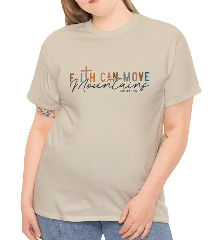 Earthy Fit Faith Can Move Mountains Tee